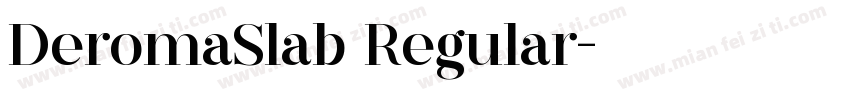 DeromaSlab Regular字体转换